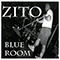 Blue Room - Zito, Mike (Mike Zito & The Wheel / Mike Zito and The Wheel)