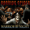 Warrior By Night - Barking Spider