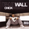 Chick Magnet - Paul Wall (Wall, Paul)