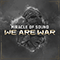 We Are War (Single)