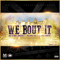 We Bout It (Single)