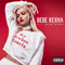 No Broken Hearts (feat. Nicki Minaj) [Explicit] - Bebe Rexha (Bleta Rexha)