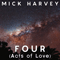 Four (Acts Of Love) - Mick Harvey (Harvey, Michael John)