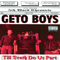 Till Death Do Us Part - Geto Boys (Ghetto Boys, Willie D and Bushwick Bill)