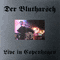 Live In Copenhagen - Der Blutharsch (Der Blutharsch and The Infinite Church Of The Leading Hand)