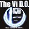 The Vi D.O. - When You Hear Vi, You Die...