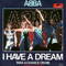 I Have A Dream - ABBA (Björn Ulvaeus, Benny Andersson, Agnetha Faltskog, Anni-Frid Lyngstad)