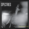 Nothing To Nowhere - Spectres (CAN)