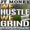 We Hustle We Grind (Single)