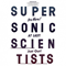 Supersonic Scientists (CD 2)