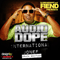 Audio Dope (Mixtape) - Fiend (International Jones / Richard Anthony Jones, Jr.)