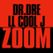 Zoom (feat. Dr. Dre) - LL Cool J (James Todd Smith)