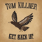 Get Back Up - Killner, Tom (Tom Killner)