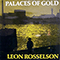 Palaces Of Gold (feat. Roy Bailey) - Rosselson, Leon (Leon Rosselson)