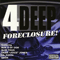 Foreclosure! - 4 Deep