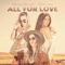 All For Love (Single)