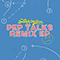 Pep Talks (Remixes Single)