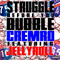 Struggle Before You Bubble (Single)