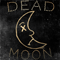 Dead Moon (Single)