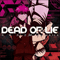Dead Or Lie (Single)