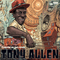 There Is No End - Tony Allen (Tony Oladipo Allen / Tony Allen & Africa 70)