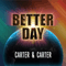 Better Day - Carter & Carter (Carter And Carter)