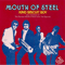 Mouth Of Steel (Remastered 1995) - King Biscuit Boy (Richard Alfred Newell)
