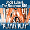 Playaz Play (Single) - Luke (USA) (Uncle Luke, Luke & The 2 Live Crew)