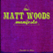 The Matt Woods Manifesto - Woods, Matt (Matt Woods band)