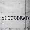 Ten - cLOUDDEAD