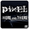 Here & There (EP) - Pixel (ISR) (Eli Biton Tal)