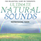 Ultimate Natural Sounds - Refreshing Rain