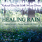 Natural Sounds With Music Series: Healing Rain