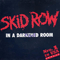 In A Darkened Room (Single) - Skid Row