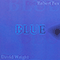Blue (CD 3 - David Wright & Robert Fox - Blue) (feat. David Wright)