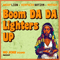 Boom DA DA Lighters UP (NO JOKE Sound Mashup) (Single)