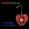 The Soul & The Heal - Morlix, Gurf (Gurf Morlix)