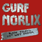 Blaze Foley's 113Th Wet Dream - Morlix, Gurf (Gurf Morlix)