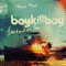 Stars And The Sea - Boy Kill Boy