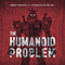 The Humanoid Problem (feat. Imminent)