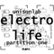 Electro Life: Partition One