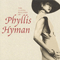 The Classic Balladry Of Phyllis Hyman - Hyman, Phyllis (Phyllis Hyman)