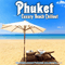 Phuket: Luxury Beach Chillout (Relaxing Lounge Paradise Collection)
