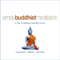 Simply Buddhist Meditation (CD 3)