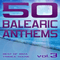 50 Balearic Anthems - Best Of Ibiza Trance House  Vol. 3 (CD 1)