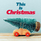 This Is Christmas - Various Artists [Chillout, Relax, Jazz]