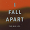 I Fall Apart (Live Session)
