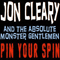 Pin Your Spin - Cleary, Jon (Jon Cleary, Jon Cleary And The Absolute Monster Gentlemen)