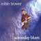 Someday Blues - Robin Trower (Trower, Robin)