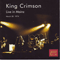 The Collectors' King Crimson: Live In Mainz, March 30